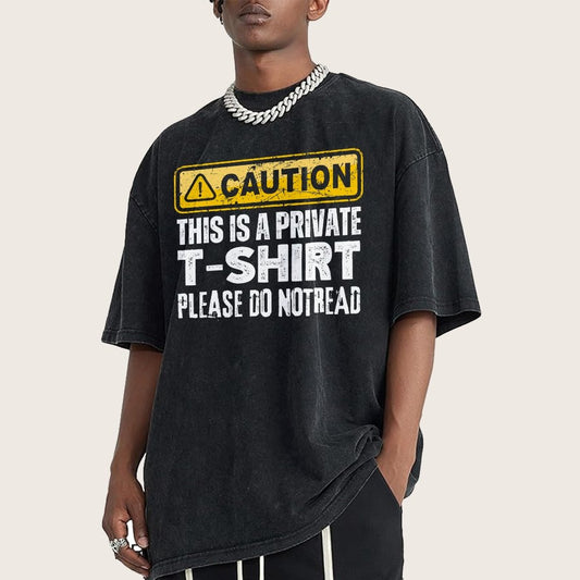 This Is A Private T-shirt Please Do Not Read Vintage Distressed T-shirt