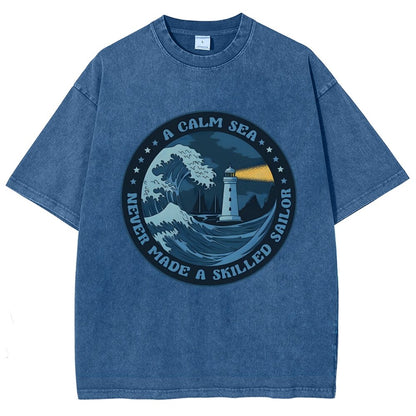 A Calm Sea Never Made A Skilled Sailor Vintage Distressed T-shirt