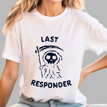 The Last Responder Unisex Geek T-Shirt