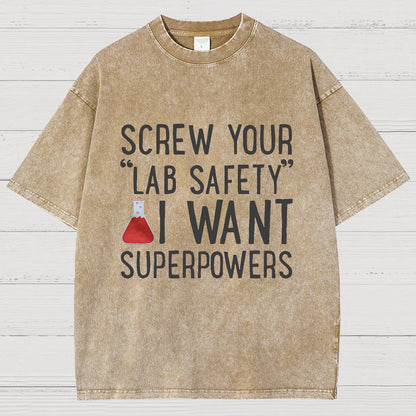 Screw Your “Lab Safety”i Want Superpoweners Vintage Distressed T-shirt