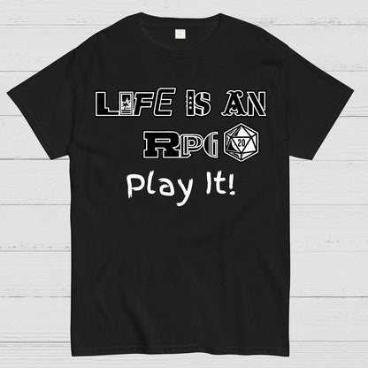 Life Is An RPG Geek T-Shirt