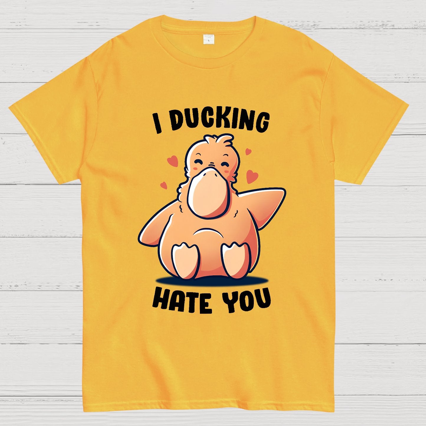 I Ducking Hate You Funny Geek T-Shirt