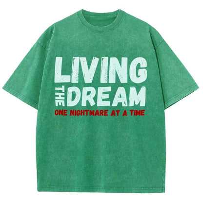 Living The Dream One Nightmare At A Time Vintage Distressed T-shirt