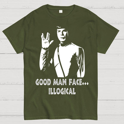 Good man face... illogical Geek T-Shirt