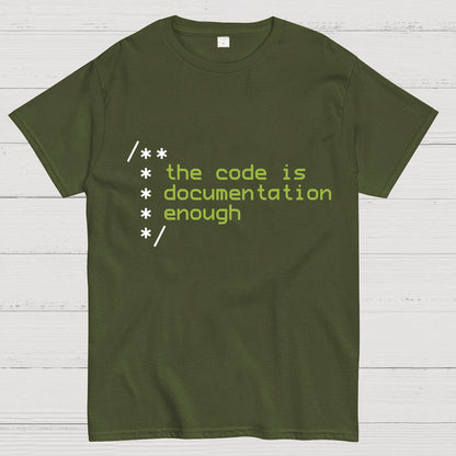 The code is documentation enough Geeky T-Shirt