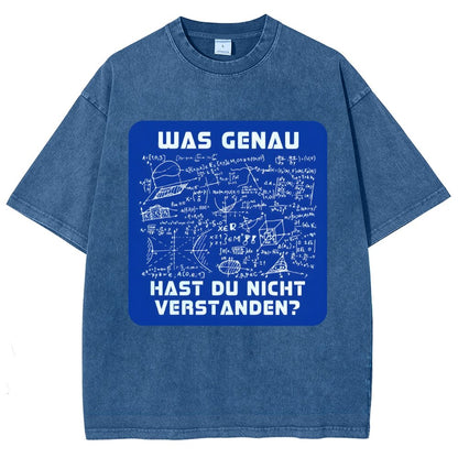 Was genau hast du nicht verstanden Vintage Distressed T-shirt