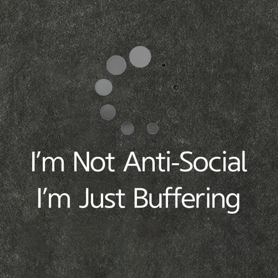 I'm Not Anti-Social, I'm Just Buffering Vintage Distressed T-shirt