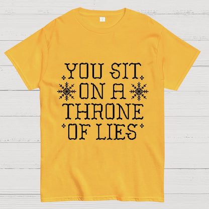 You Sit On A Throne Of Lies Geek T-Shirt