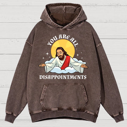 You Are All Disappointments Funny Vintage Distressed Hoodie