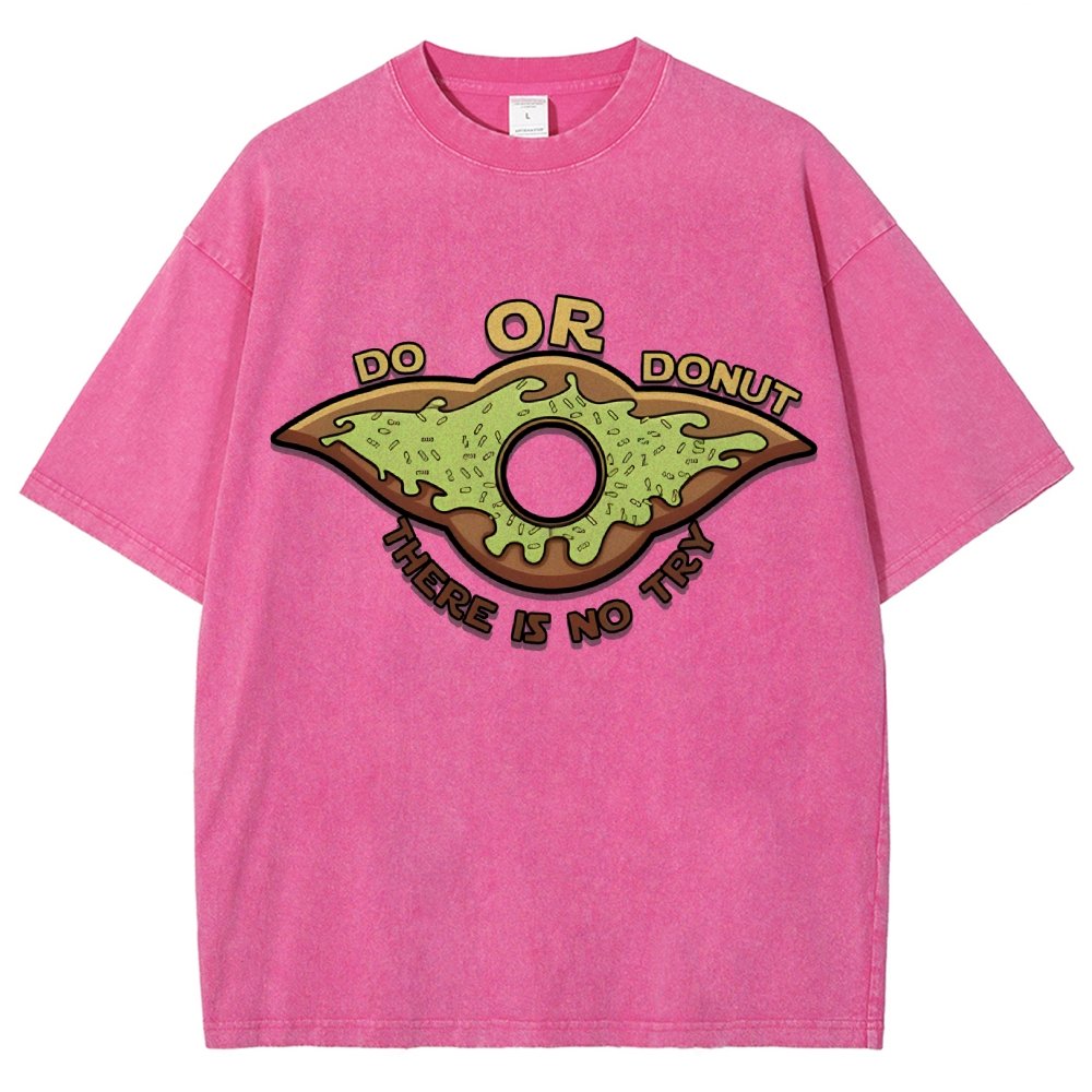 Do or Donut There is no try Vintage Distressed T-shirt