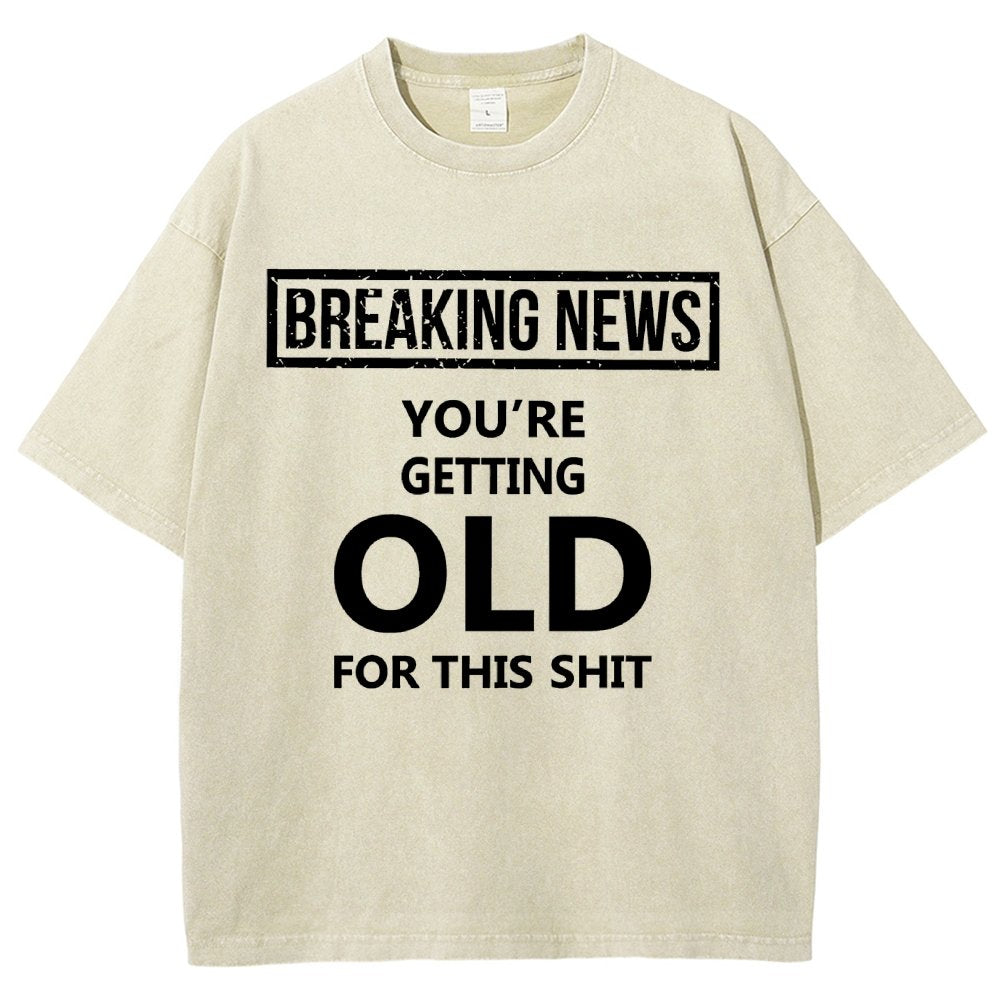 You re getting old Vintage Distressed T-shirt