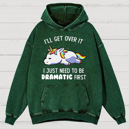 I Just Need To Be Dramatic Firat Funny Vintage Distressed Hoodie