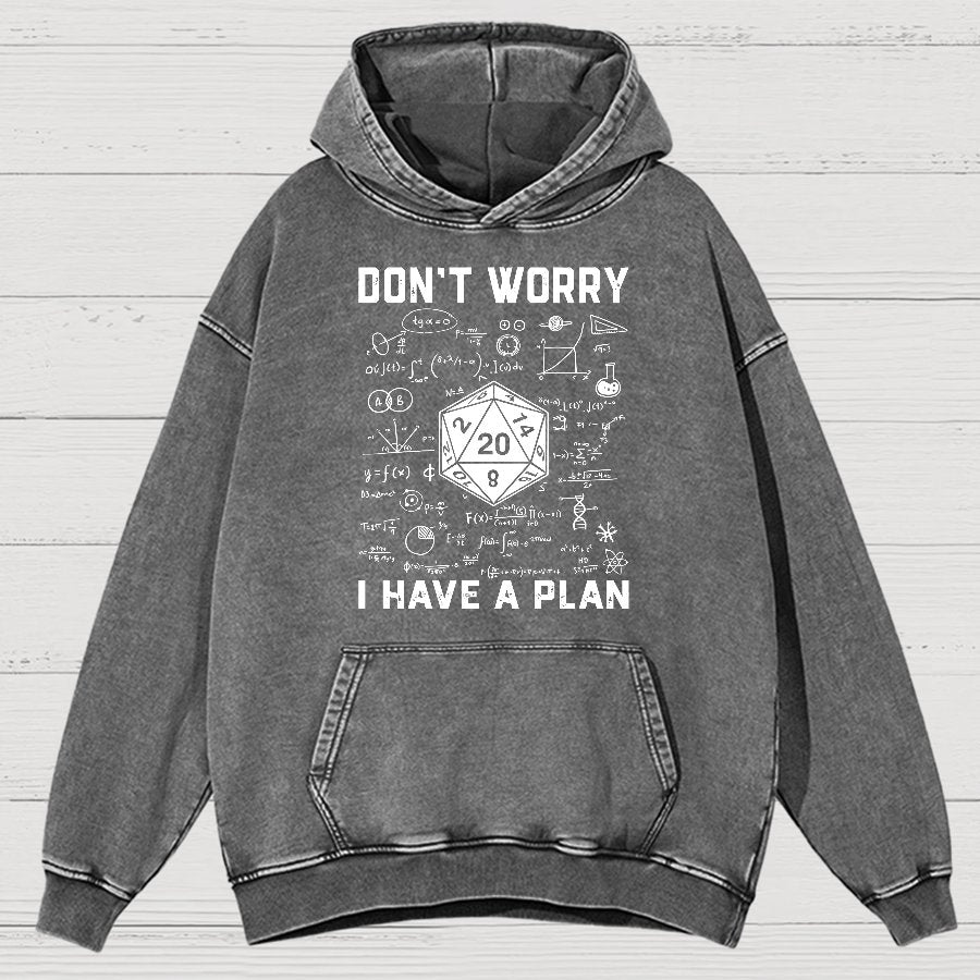 Don't Worry I Have A Plan Funny Dungeon Game Vintage Distressed Hoodie