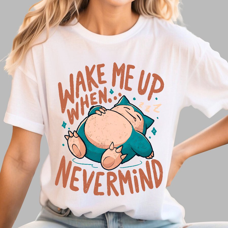 Wake Me Up When, Nevermind Geek T-Shirt