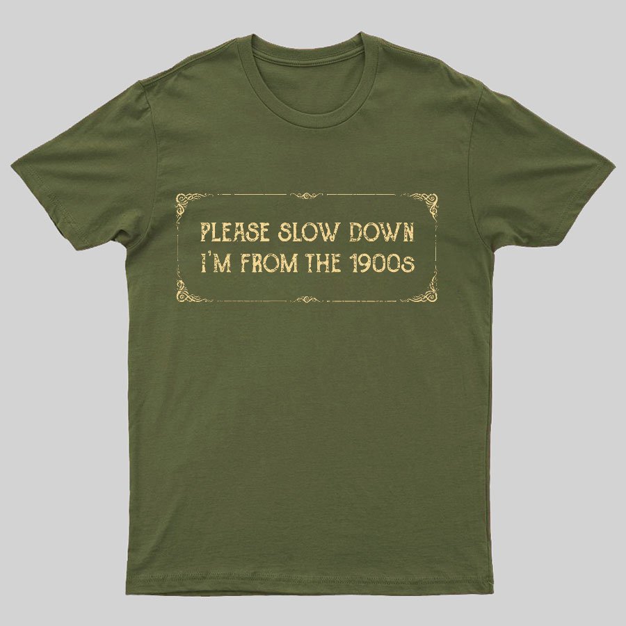 From the 1900s Geeky T-Shirt