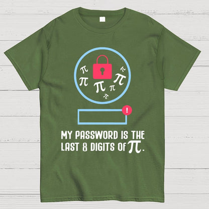 My Password the last digits Pi Day Geek T-Shirt