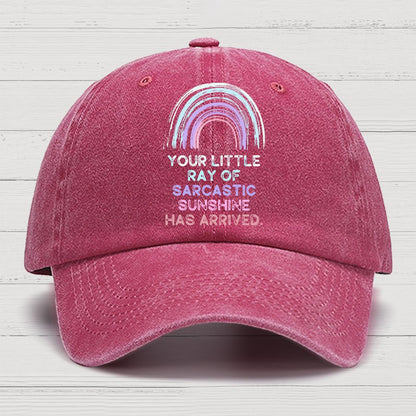 Your Little Ray of Sarcastic Sunshine Has Arrived Cotton Hat