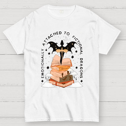 Emotionally Attached to Fictional Dragons Bookish Geek T-Shirt