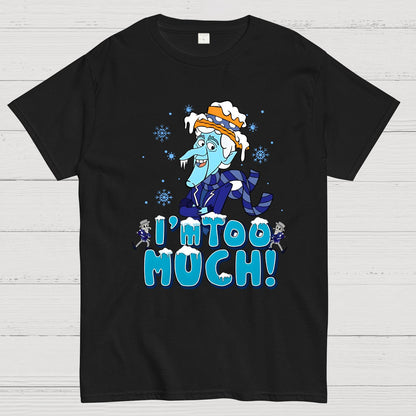 Winter Brothers' Christmas Matching I'm Too Much Geek T-Shirt