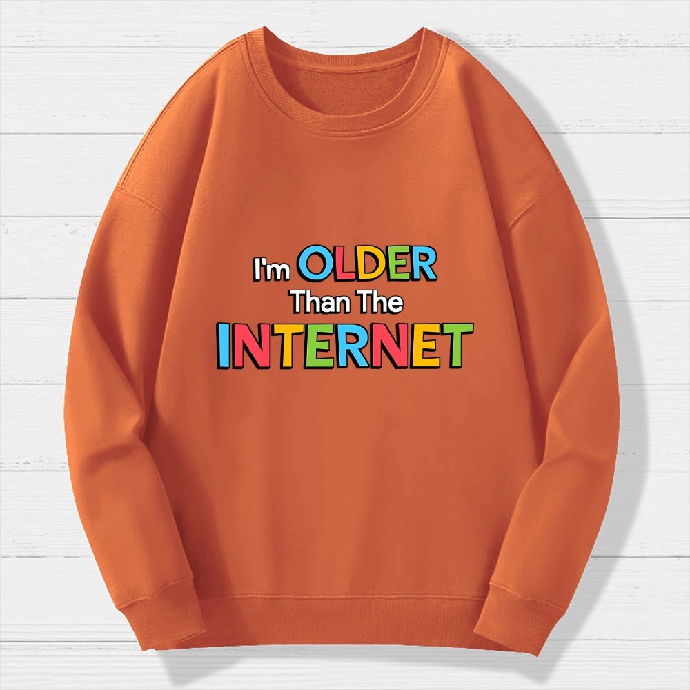 Older than the Internet Geek Cotton Sweatshirt
