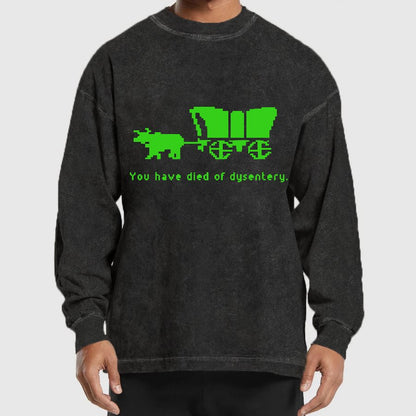 Oregon Trail T Shirt You Have Died of Dysentery Washed Long Sleeve Tee