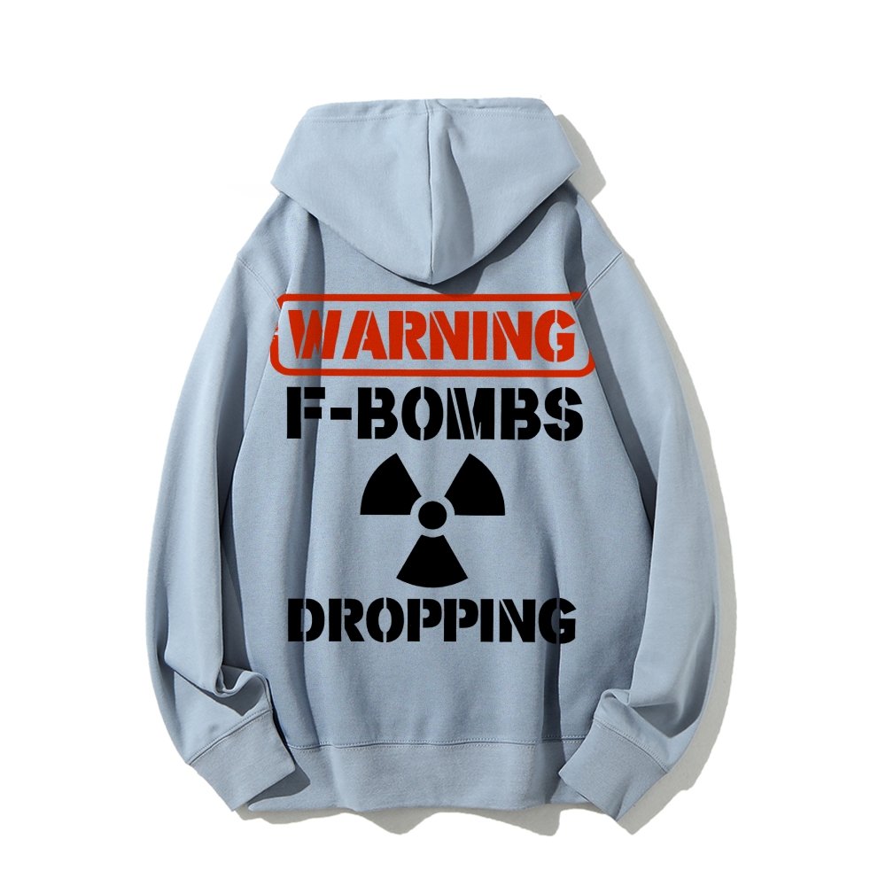 Warning F-Bombs Dropping Printed Back Unisex Cotton Hoodie