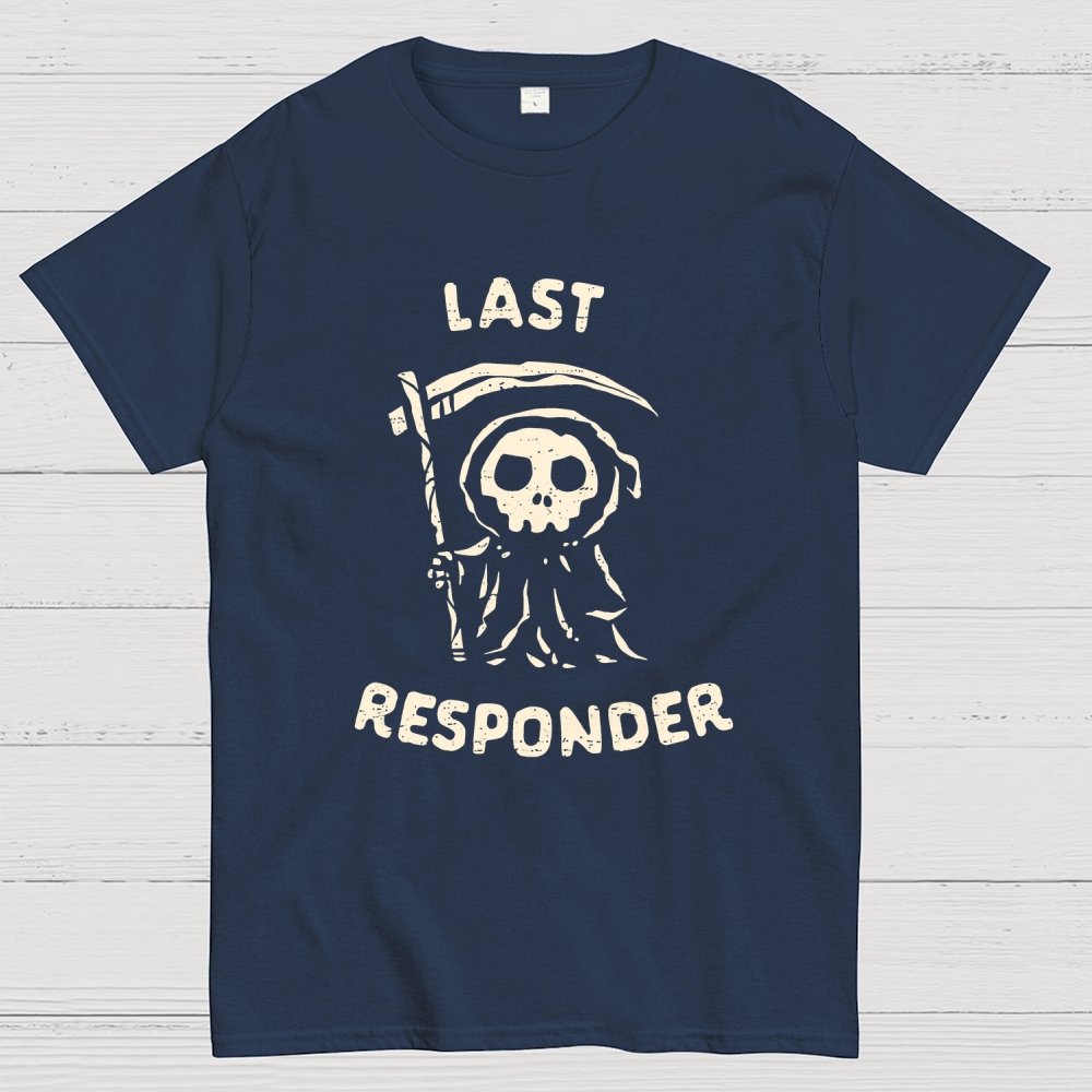 The Last Responder Unisex Geek T-Shirt