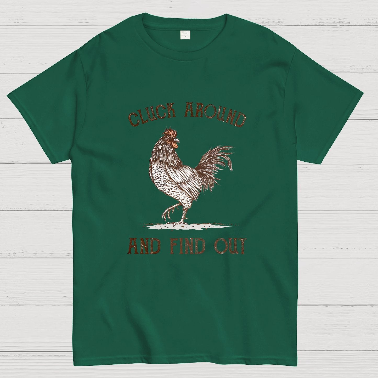 Cluck Around And Find Out Geeky T-Shirt