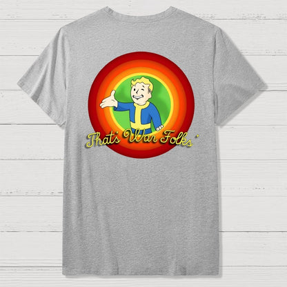 That’s War Folks Front And Back Printing Geek T-Shirt