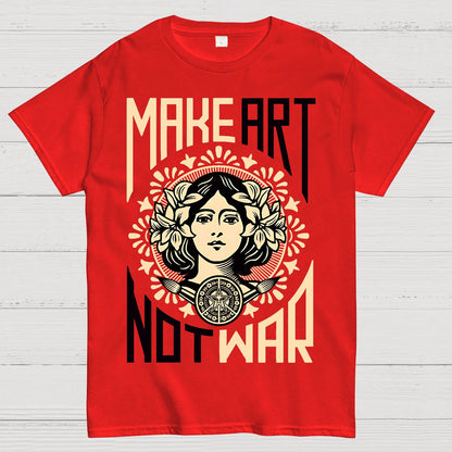 Make Art Not War Geek T-Shirt