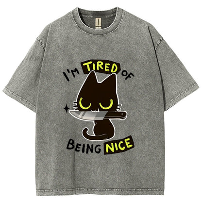 Tired Of Being Nice Vintage Distressed T-shirt