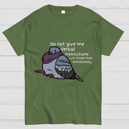 Do Not Give Me Verbal Instructions I Will Forget Them Immediately Geek T-Shirt