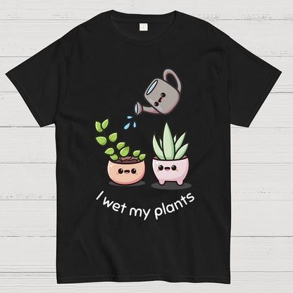 Wet My Plants Unisex Geek T-Shirt