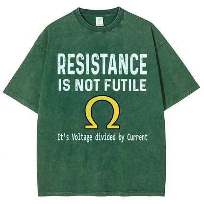 Ohm's Law Resistance Is Not Futile Vintage Distressed T-shirt