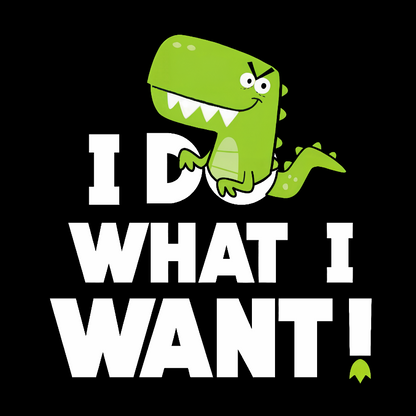 I Do What I Want Geek T-Shirt