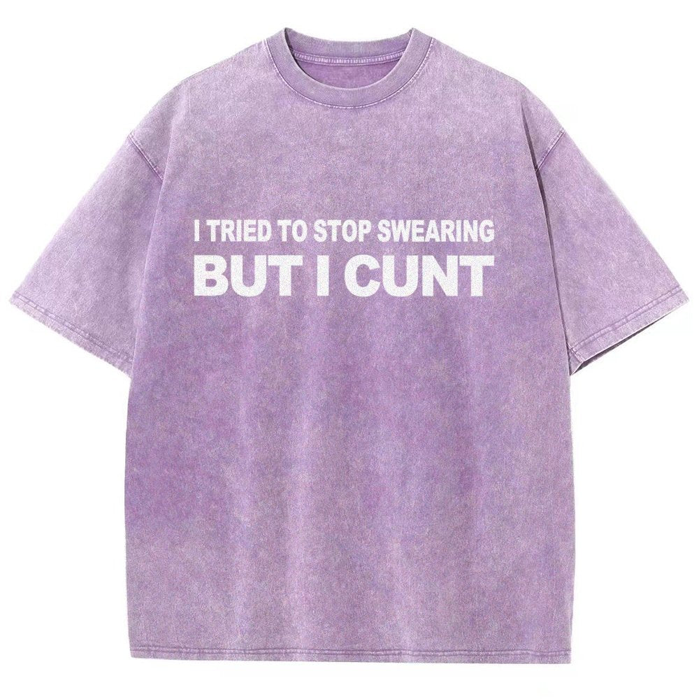 I've Tried To Stop Swearing But I Cunt Sunset Vintage Distressed T-shirt