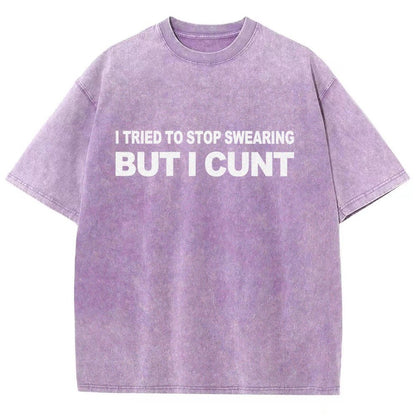 I've Tried To Stop Swearing But I Cunt Sunset Vintage Distressed T-shirt