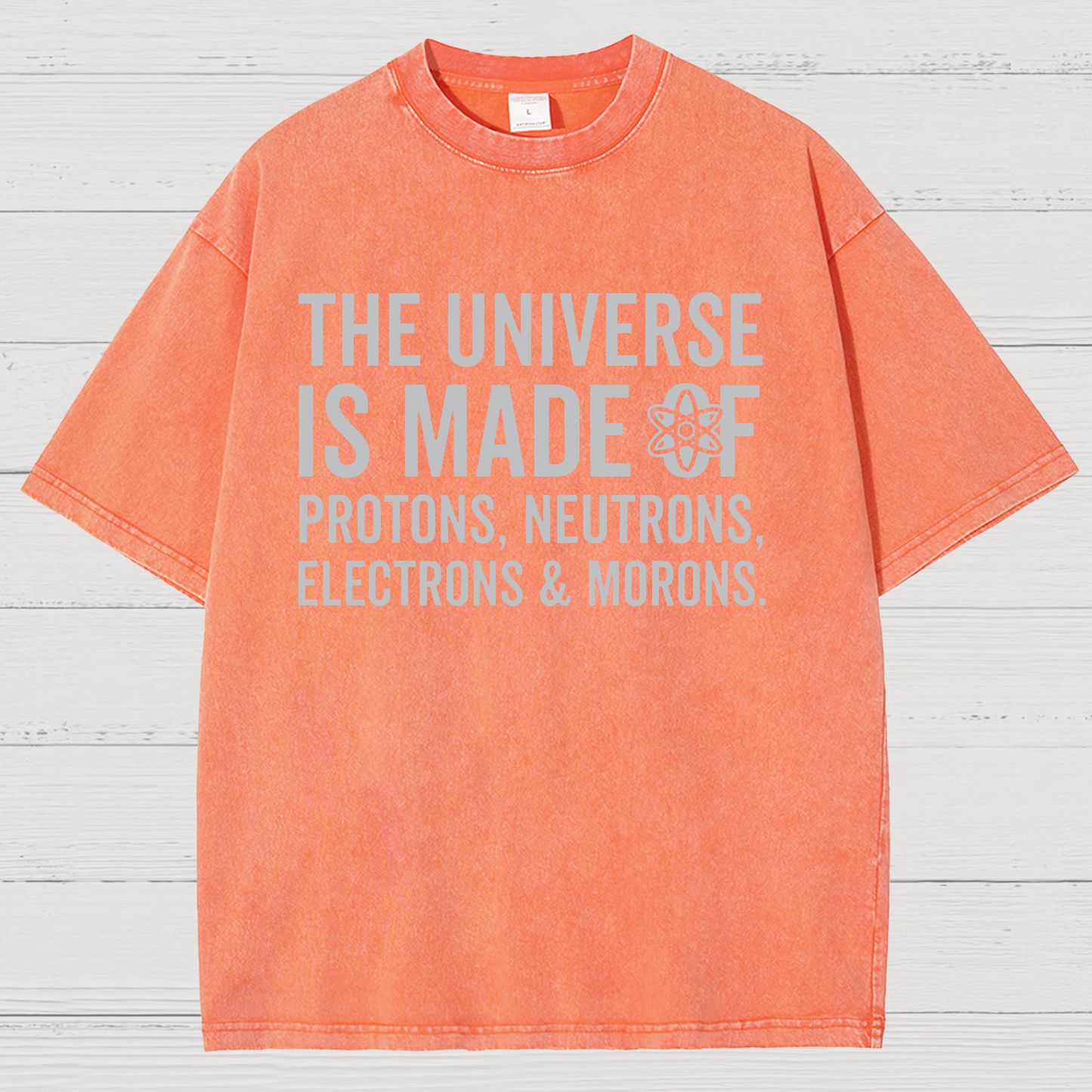 The Universe Is Made Of Morons Vintage Distressed T-shirt