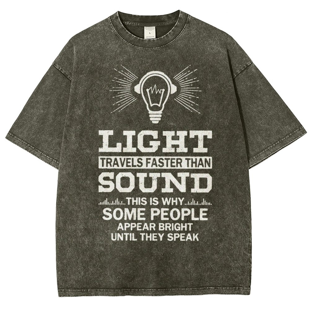 Light Travels faster than sound Funny Vintage Distressed T-shirt