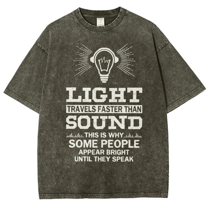 Light Travels faster than sound Funny Vintage Distressed T-shirt