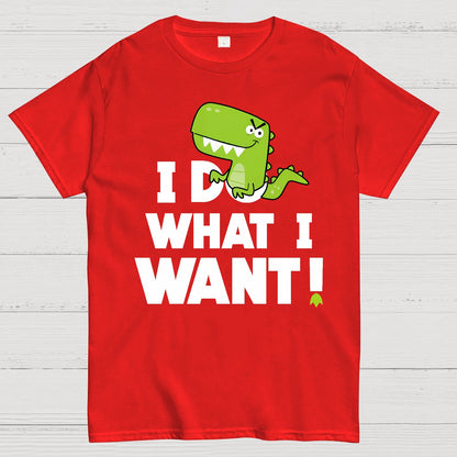 I Do What I Want Geek T-Shirt