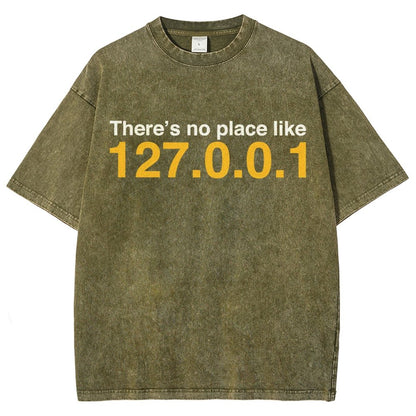 There’s no place like 127.0.0.1 Vintage Distressed T-shirt