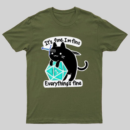 It's Fine Everything's Fine Cat Geeky T-Shirt