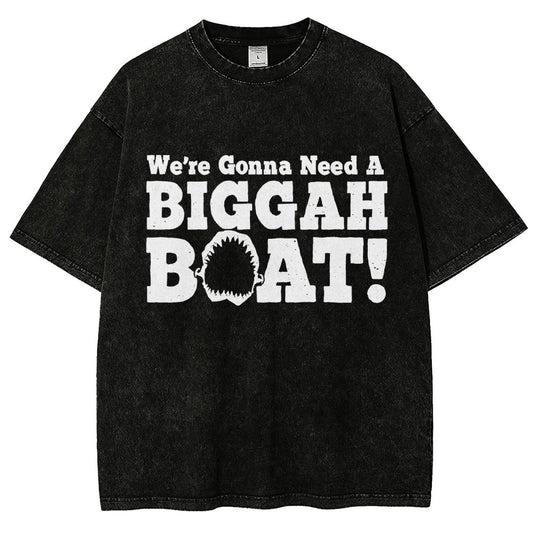 We're Gonna Need A Bigger Boat！Vintage Distressed T-shirt