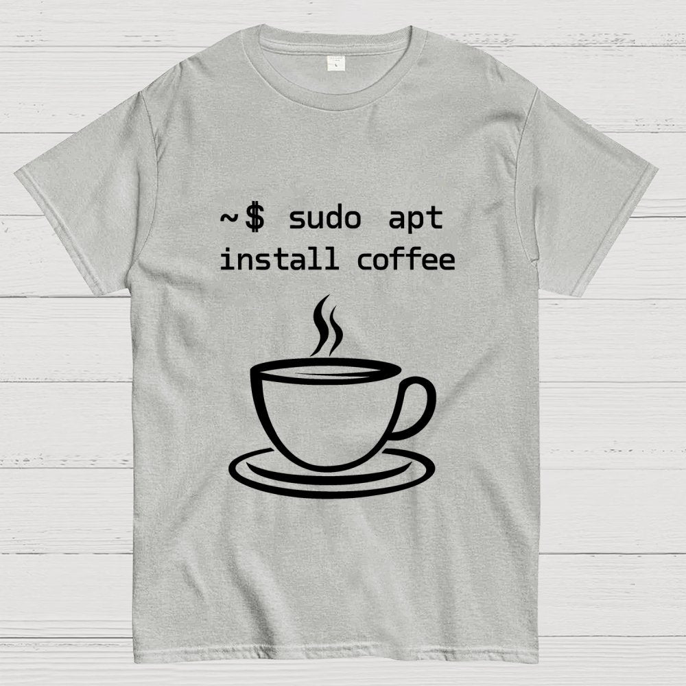Sudo Apt-Get Install Coffee Geek T-Shirt