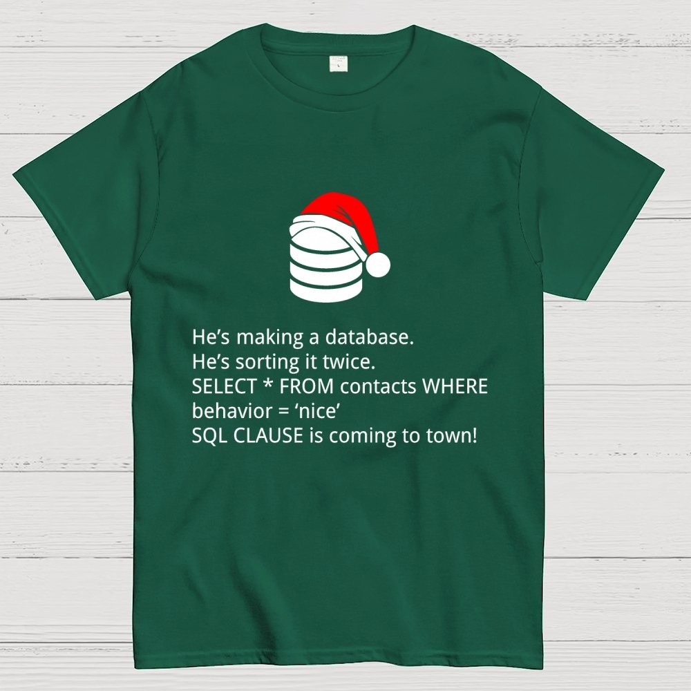he's making a table Christmas Geek T-Shirt
