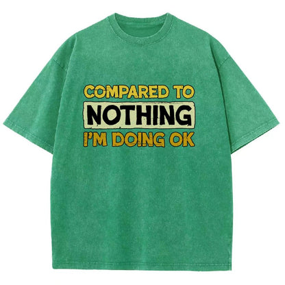Ok Compared To Nothing Vintage Distressed T-shirt