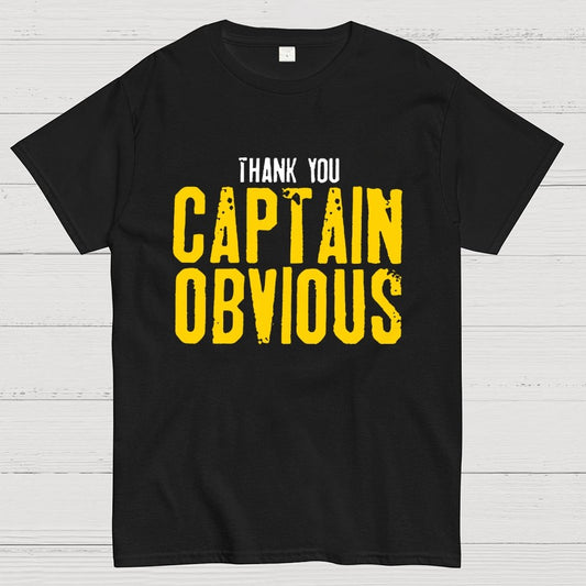 Thank You Captain Obvious Unisex Geek T-Shirt