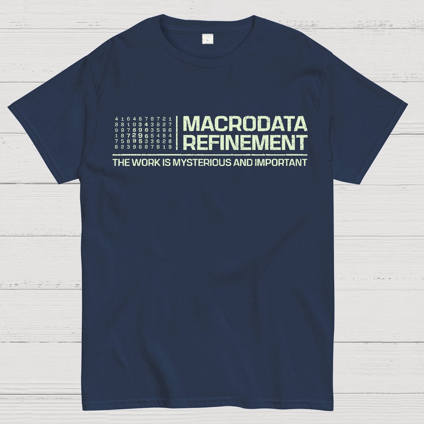 The Work Is Mysterious And Important Geek T-Shirt
