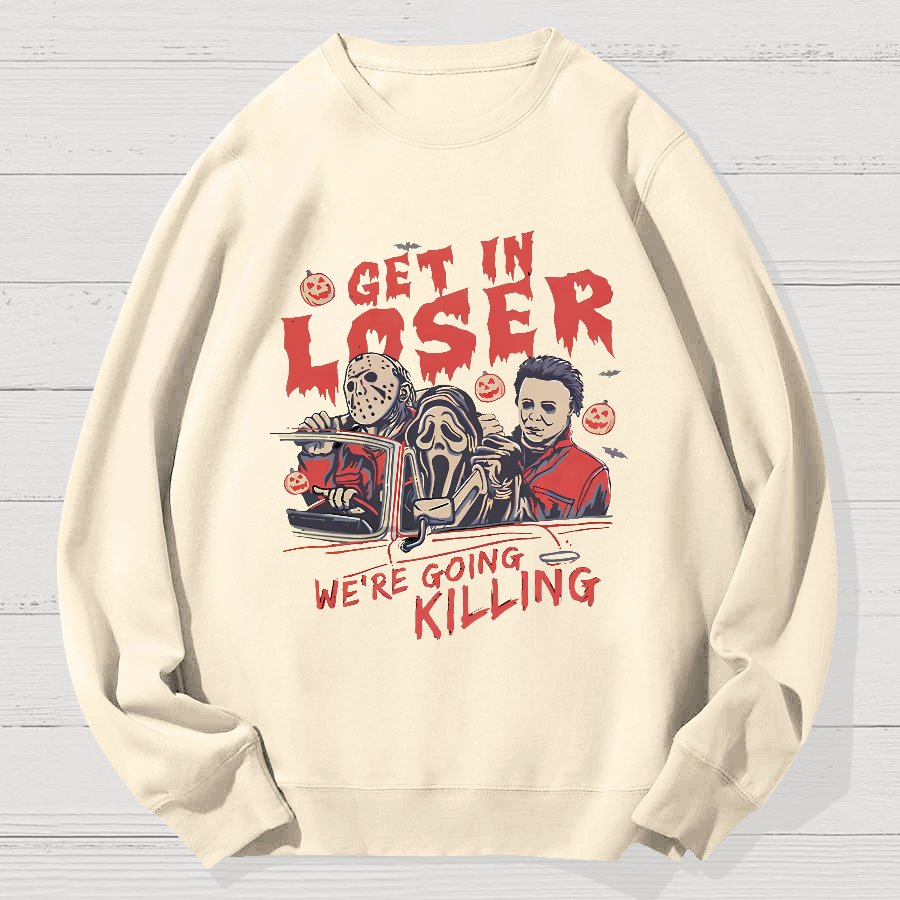 Get In Loser Halloween Geek Cotton Sweatshirt